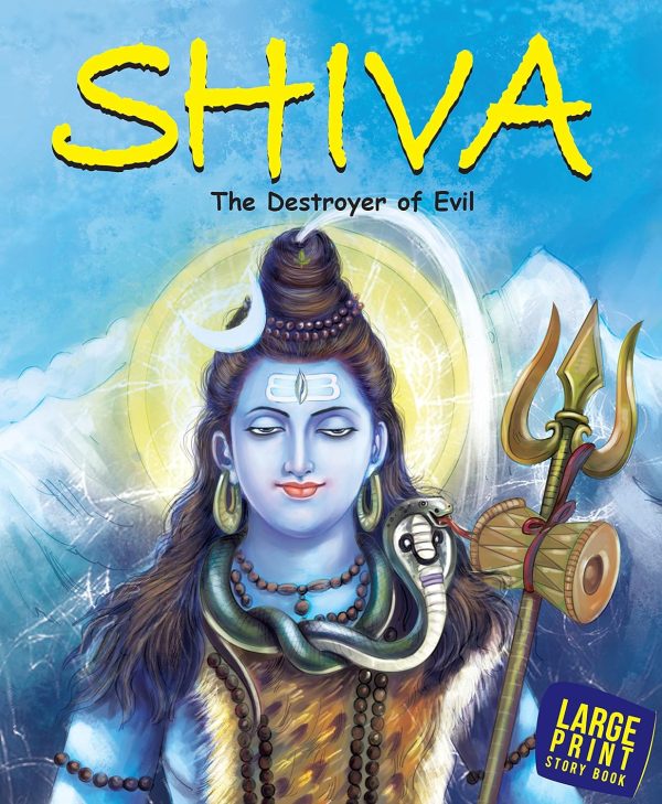 Shiva The Destroyer of Evil : Large Print