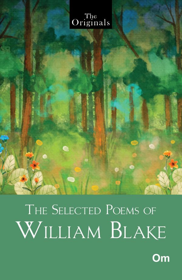 The Selected Poems of William Blake - The Originals Classic books