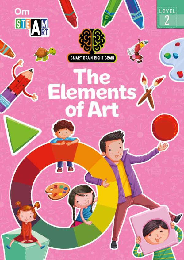 Smart Brain Right Brain Art Level 2 : The Elements of Art