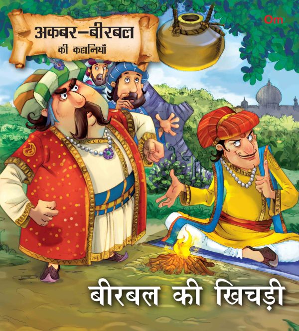 Birbal Ki Khichdi : Akbar-Birbal Stories