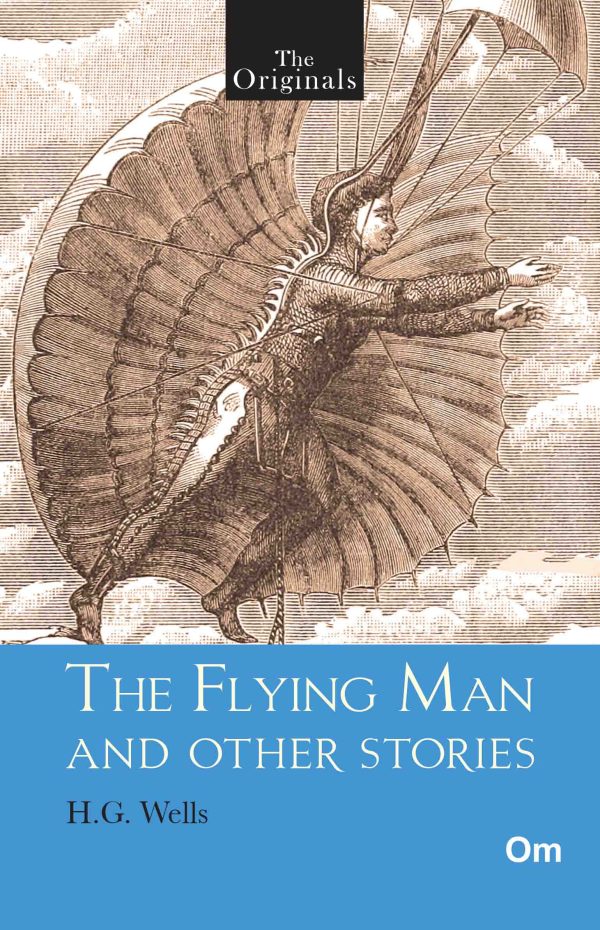 The Originals The Flying Man and other Stories