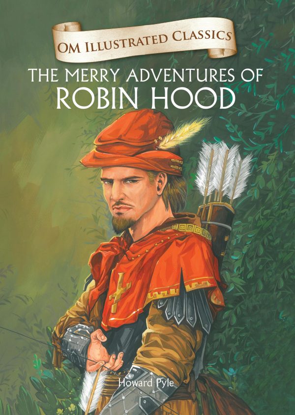 The Merry Adventures of Robin Hood : Om Illustrated Classics