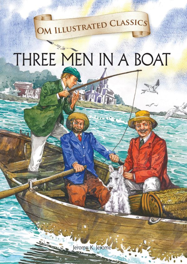 Three Man in a Boat : Om Illustrated Classics