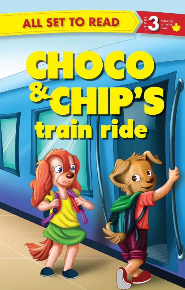 All set to Read Readers Level 3 Choco and Chips Train Ride