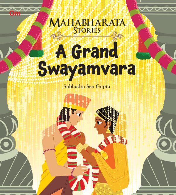 A Grand Swayamvara : Mahabharata Stories