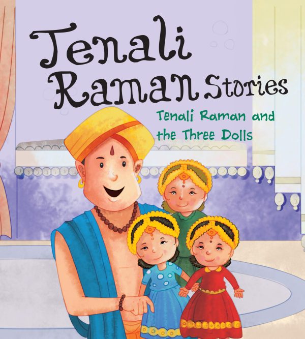 Tenali Raman and the Three Dolls : Tenali Raman Stories