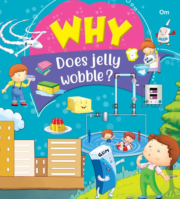 Why Does Jelly Wobble?