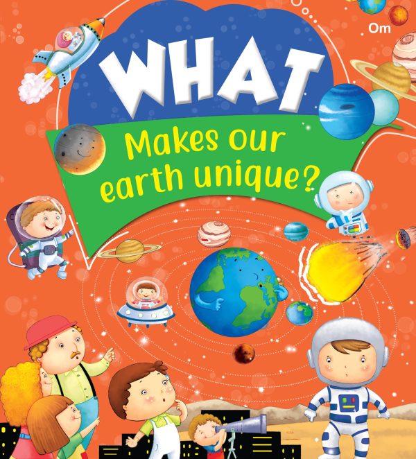 What Makes Our Earth Unique?