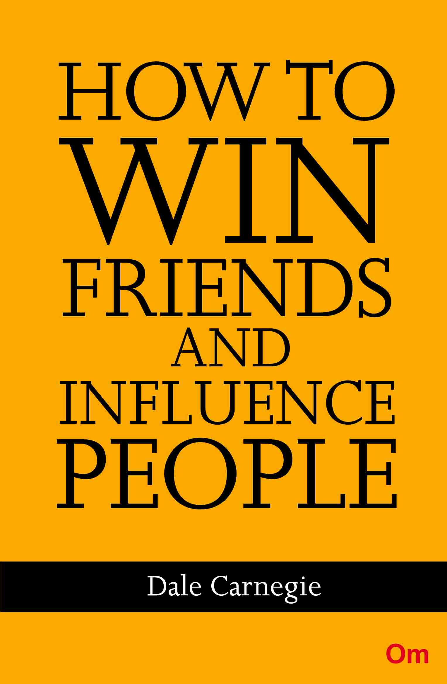 Dale Carnegie How To Win Friends And Influence People Om Book Shop