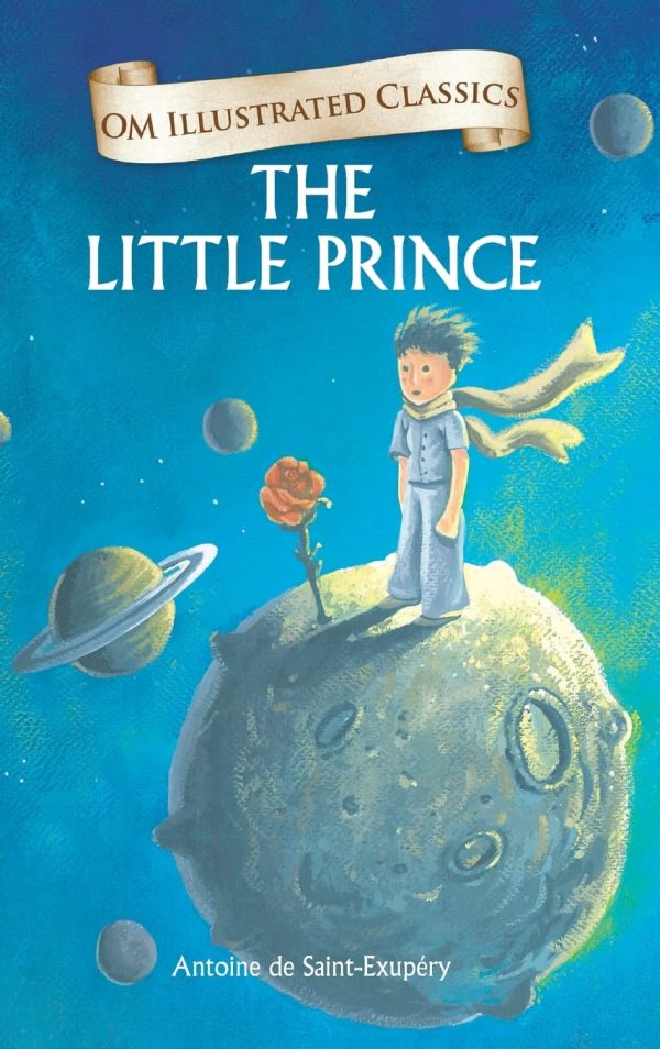 The Little Prince : Om Illustrated Classics