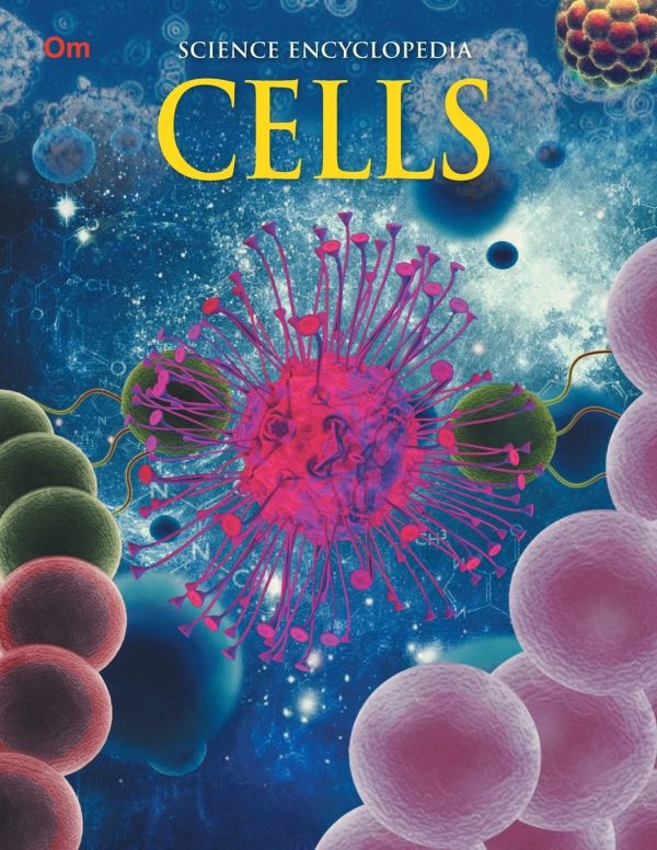 Cells : Science Encyclopedia