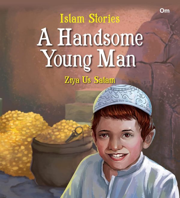 Islam Stories A Handsome Young Man