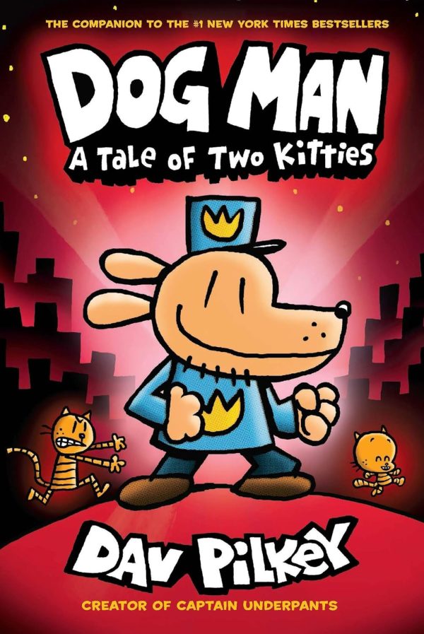 Dog Man 3: Dog Man: A Tale of Two Kitties: From the Creator of Captain Underpants