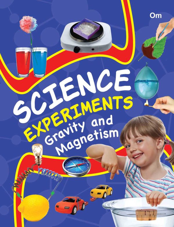 Science Experiments Gravity and magnetism