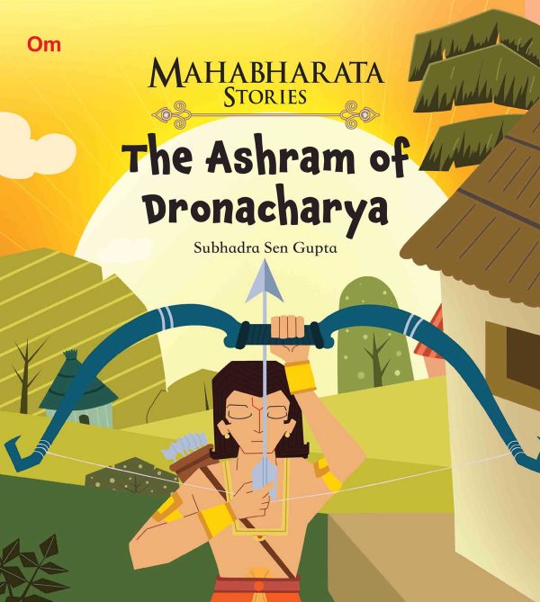 The Ashram of Dronacharya : Mahabharata Stories