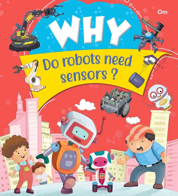 Why Do robots need sensors?