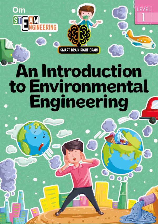 Smart Brain Right Brain Engineering Level 1 : An Introdution to Environmenttal Engineering