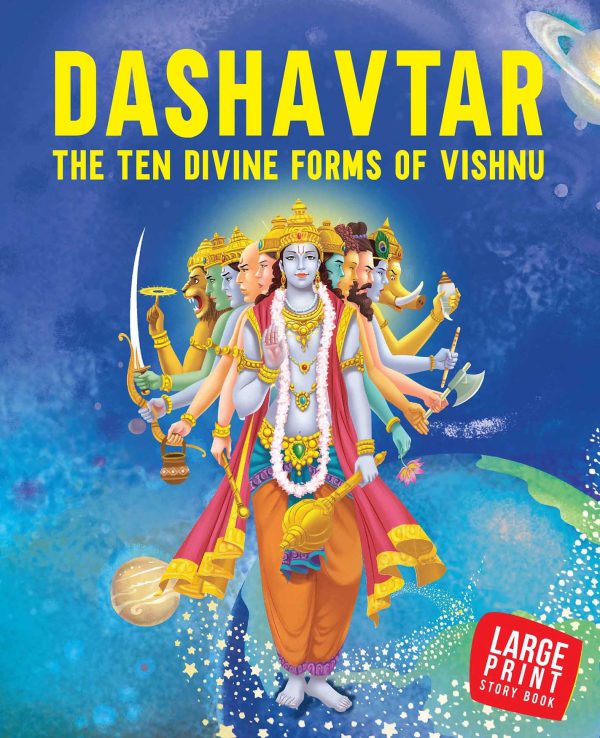 Story book: Dashavtar The Ten Divine forms of Vishnu - Indian Mythology for Children