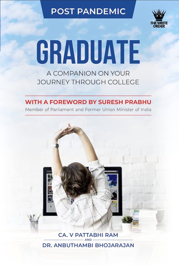 POST PANDEMIC GRADUATE : A COMPANINON ON YOUR JOURNEY THROUGH COLLEGE