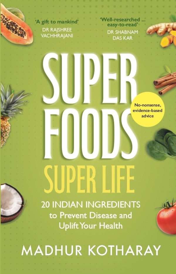 SUPERFOODS, SUPER LIFE