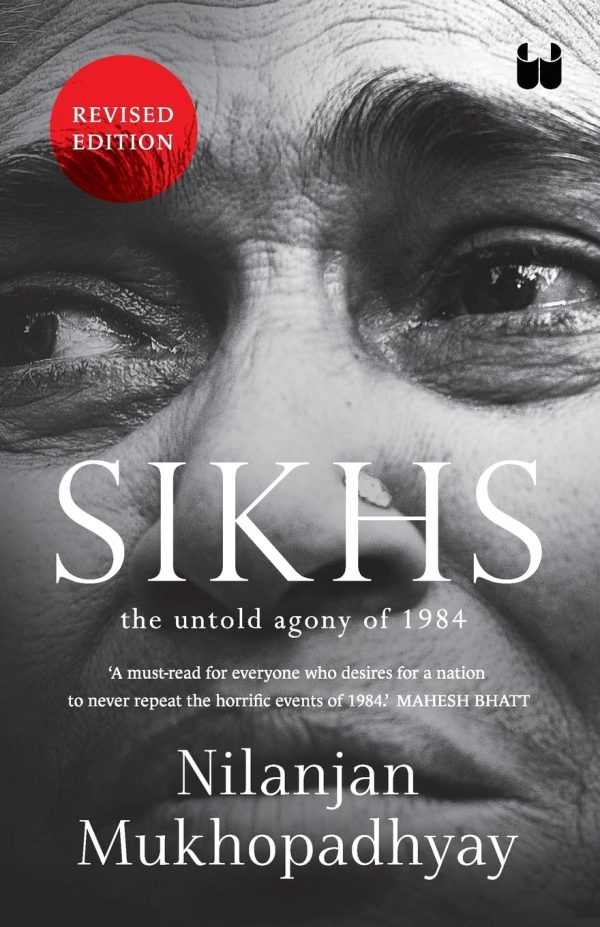 Sikhs: The Untold Agony of 1984