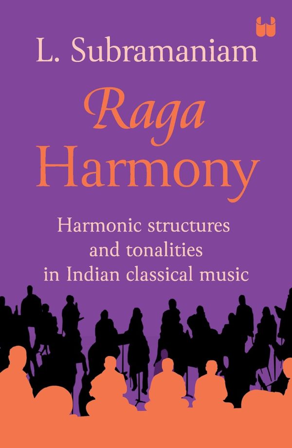 Raga Harmony: Harmonic Structures and Tonalities in Indian Classical Music