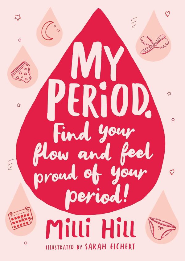 My Period.: Find your flow and feel proud of your period!