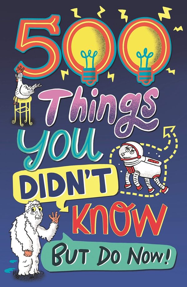 500 Things You Didnt Know: ... But Do Now!