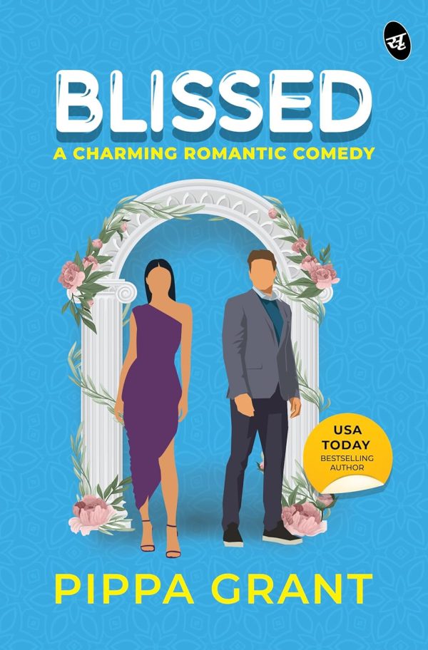 Blissed ? A Charming Romantic Comedy ? Cute Enemies-To-Lovers Romance