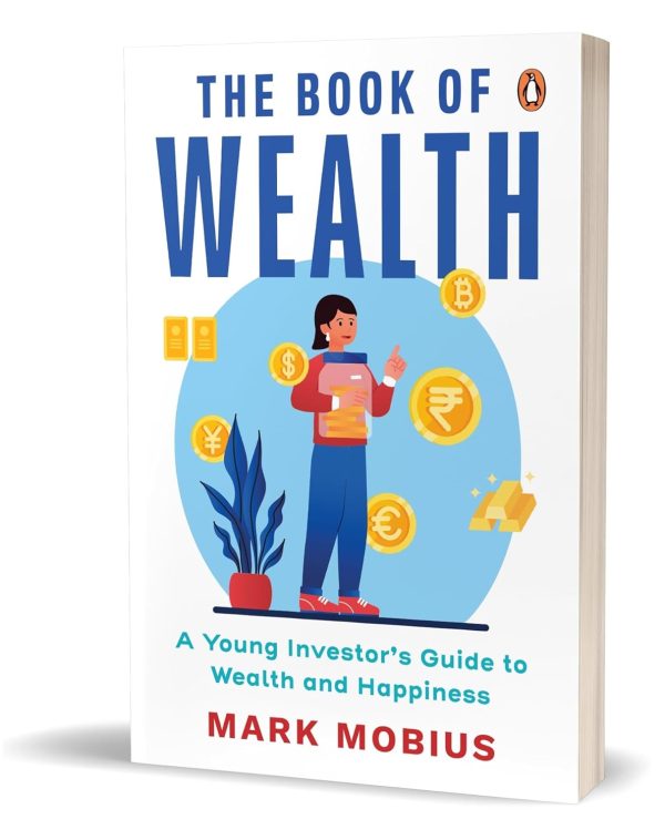 The Book Of Wealth A Young Investor'S Guide To  Wealth And Happiness