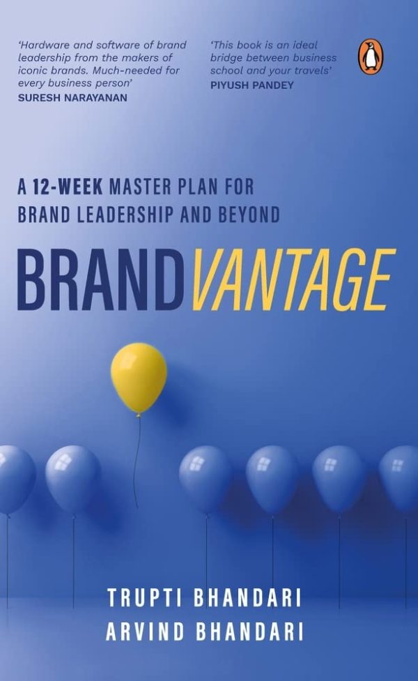 Brandvantage A 12 - Week Master Plan For Brand Leadership And Beyond