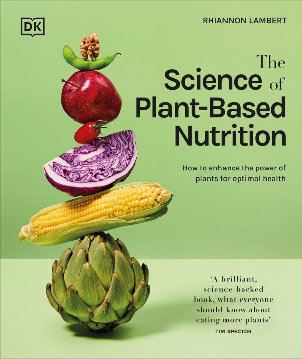 The Science Of Plant-Based Nutrition