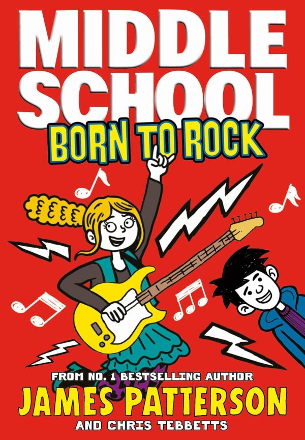 Middle School: Born To Rock (Book 11)