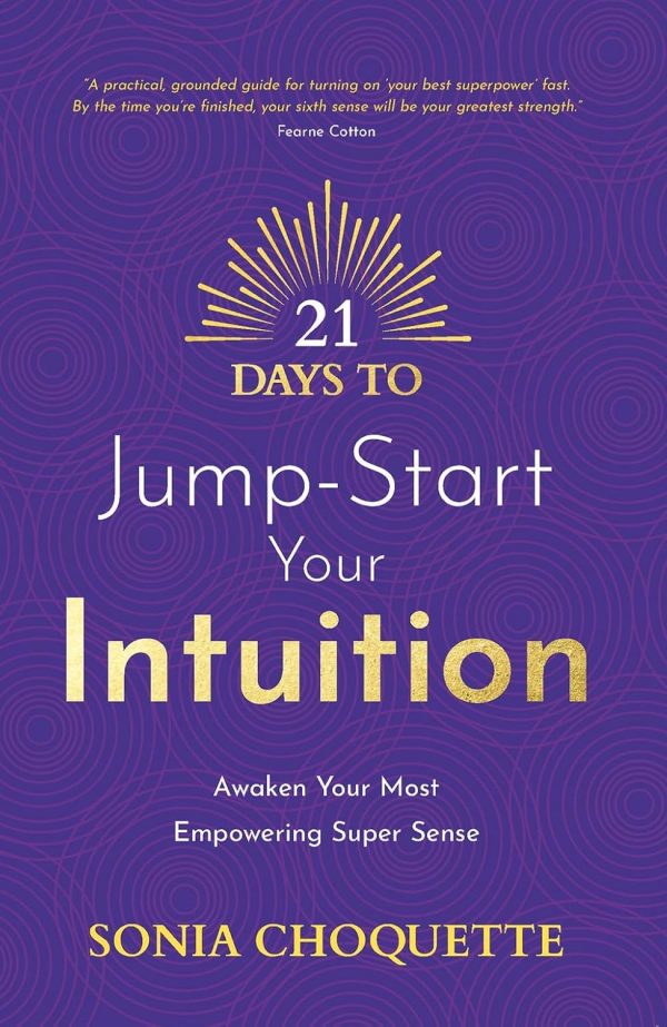 21 Days To Jump-Start Your Intuition