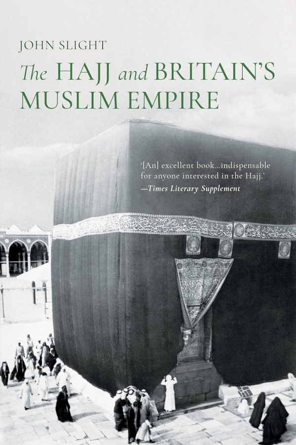 The Hajj And Britain?S: Muslim Empire