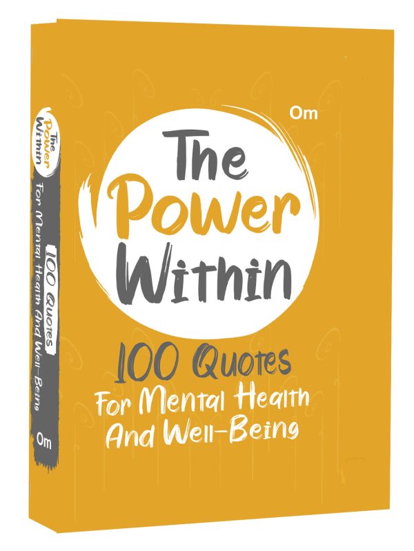 The Power Within: 100 Quotes for Mental Health and Well-Being