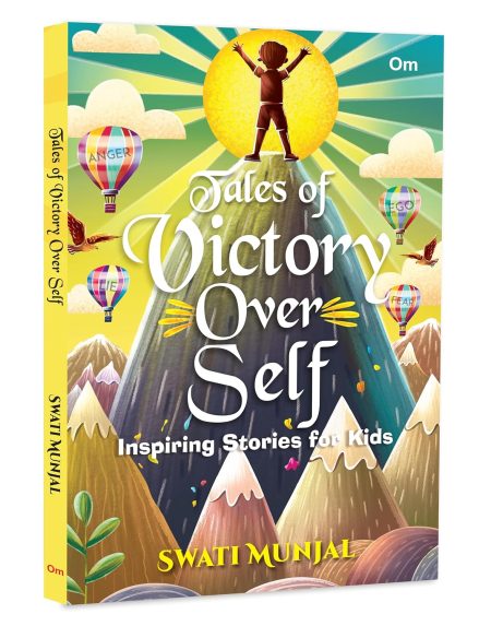 Tales of Victory Over Self: Inspiring Stories for Kids