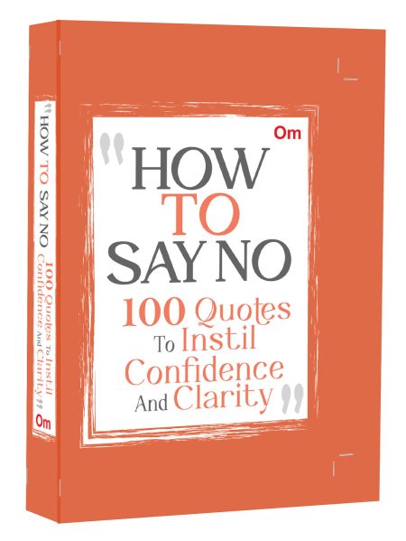 How to Say No: 100 Quotes to Instil Confidence and Clarity