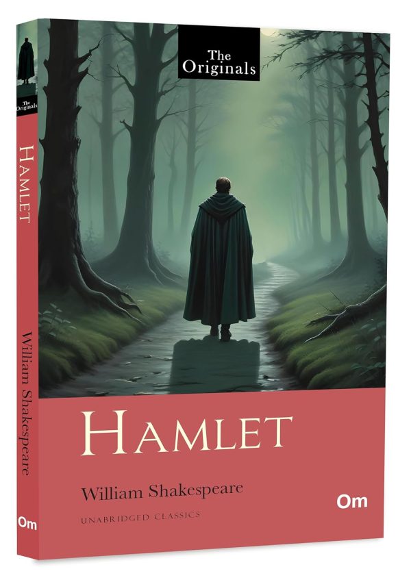 Hamlet: The Originals Unabridged Classic by William Shakespeare | Greatest Stories | Masterpiece of Revenge and Betrayal | Tale of Madness | Ultimate Exploration of Life