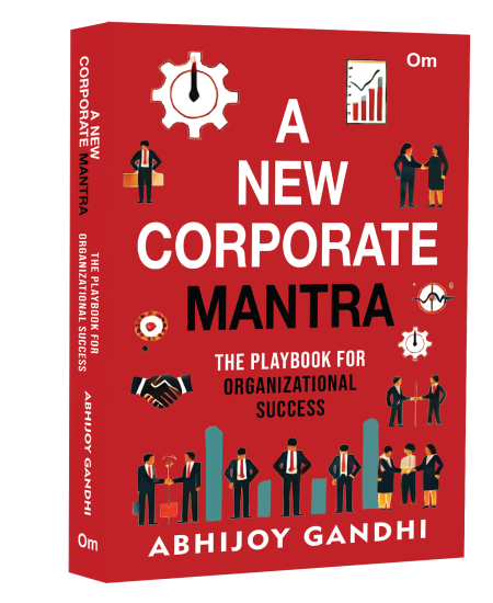A New Corporate Mantra: A Playbook for Organizaional Success