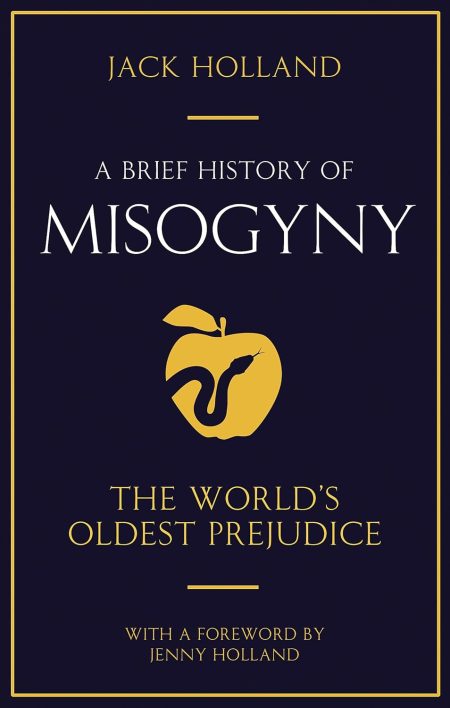 Brief History of Misogyny