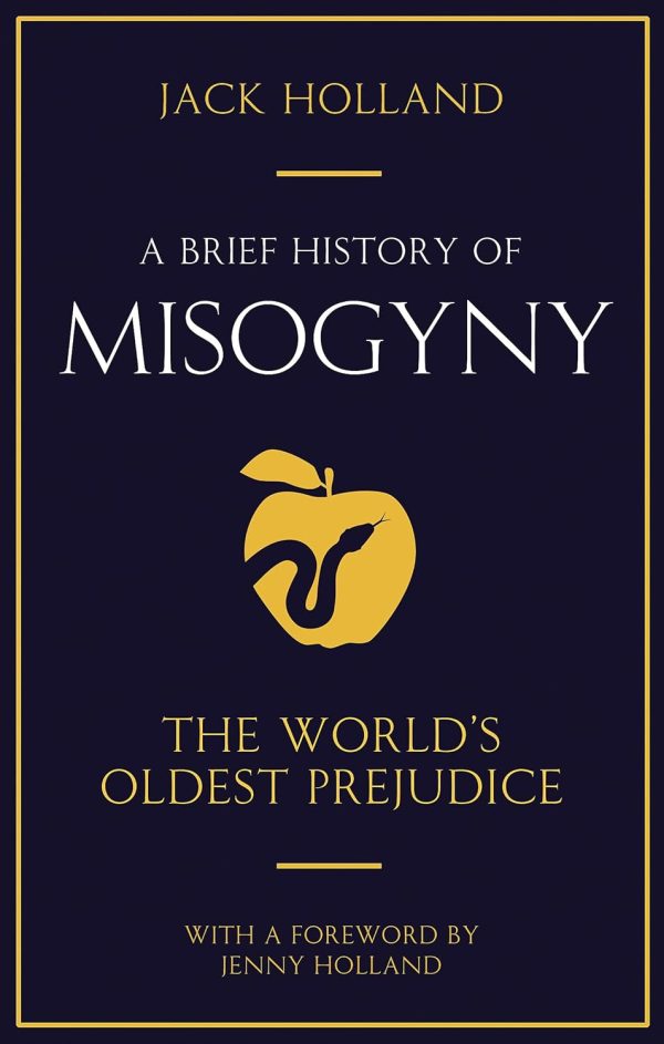 Brief History of Misogyny
