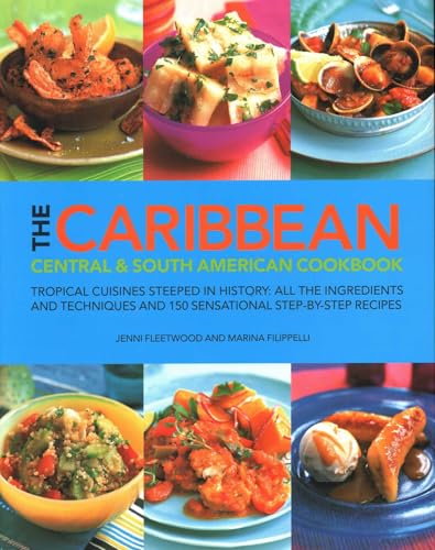 The Caribbean Central And South American Cookbook