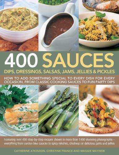 400 SAUCE DIPS, DRESSING SALSAS, JAMS, JELLIES & PICKLES