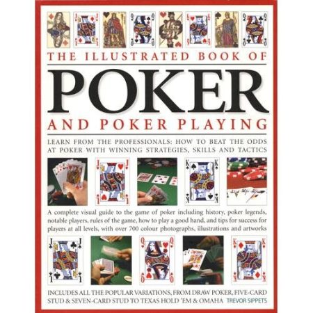 The Illustrated Book Of Poker And Poker Playing
