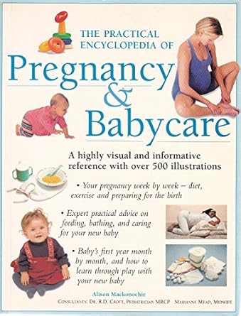 The Practical Encyclopedia Of Pregnancy & Baby Care