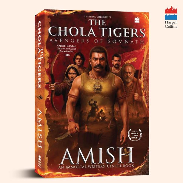 The Chola Tigers: Avengers of Somnath - A Historical Fiction