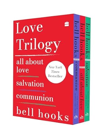 LOVE TRILOGY by bell hooks