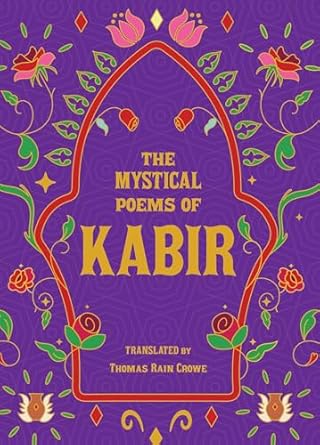 The Mystical Poems Of Kabir