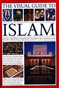 THE VISUAL GUIDE TO ISLAM